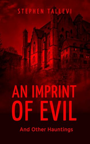 An Imprint of Evil and Other Hauntings