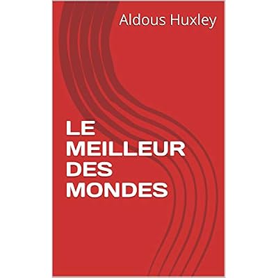 LE MEILLEUR DES MONDES