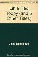 Little Red Toopy (and 5 Other Titles) 1553890124 Book Cover