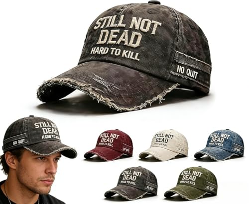 Still Not Dead Hat Embroidered Adjustable Still Not Dead Hard to Kill Hat Distressed Baseball Caps for Humor Lover (#A)