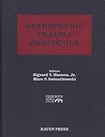 Orthopaedic Trauma Protocols 0881679941 Book Cover