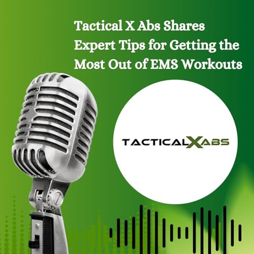 Tactical X Abs Shares Expert Tips for Getting the Most Out of EMS Workouts