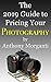 The 2019 Guide to Pricing Your Photography