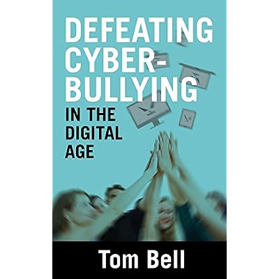 Defeating Cyberbullying In The Digital Age