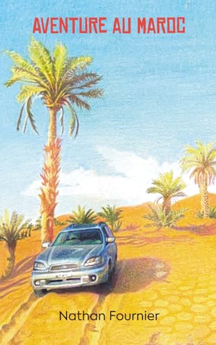 Aventure au Maroc