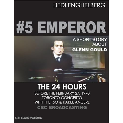 #5 EMPEROR & GLENN GOULD Audiolibro Por HEDI ENGHELBERG arte de portada