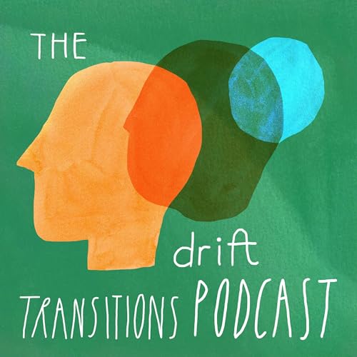 The DRIFT Transitions Podcast Titelbild
