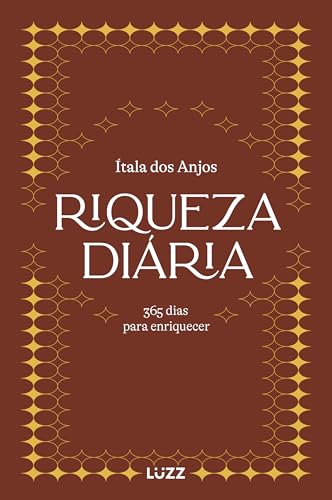 Riqueza diária: 365 dias para enriquecer