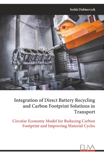 Integration of Direct Battery Recycling and Carbon Footprint Solutions in