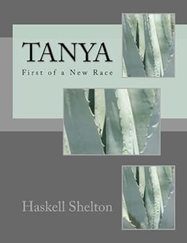 Paperback Tanya: First of a New Race Book