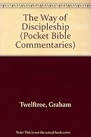 The Way of Discipleship: Mark 8-10 (The Pocket Bible Commentary Series) 0745921833 Book Cover