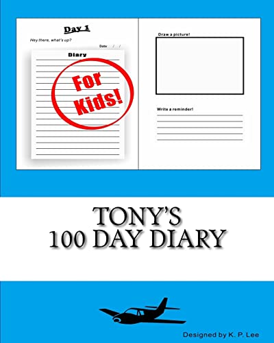 Tony's 100 Day Diary 1519717563 Book Cover