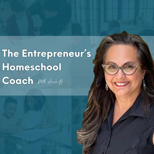 The Entrepreneur's Homeschool Coach cover art