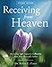 STUDY GUIDE: Receiving From Heaven (Warrior Notes School of the Spirit)