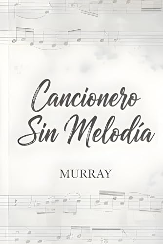 CANCIONERO SIN MELODÍA