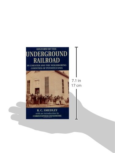 History Of The Underground Railroad: In Chester And The Neighboring Counties Of Pennsylvania #TOP1