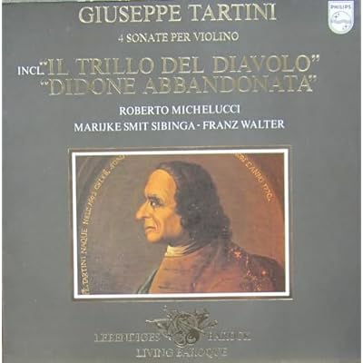 4 sonate per Violino. Incl. Il Trillo del Daivolo, Didone abbandonata. Robert Michelucci, Marijke Smit Sibinga, Franz Walter. Stereo