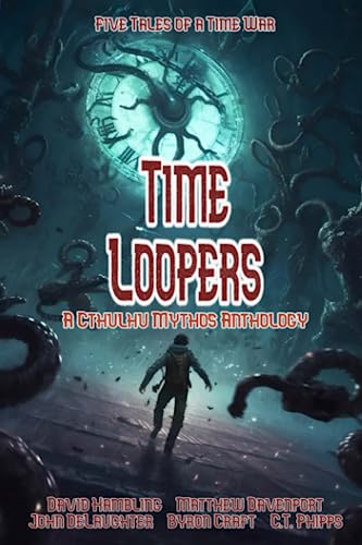 Cover of Time Loopers: Five Tales from a Time War