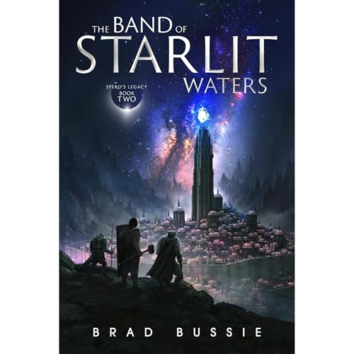 The Band of Starlit Waters Audiolibro Por Brad Bussie arte de portada