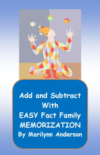 ADD AND SUBTRACT WITH EASY FACT FAMILY MEMORIZATION SKILLS ~~ Memory Enhancement Activated Using Unique Flash Cards and Entertaining Math Games image 2