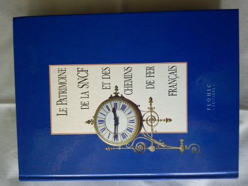 Le Patrimoine de la SNCF et des chemins de fer français, 2 volumes