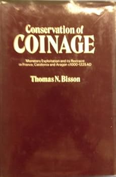 Hardcover Conservation of Coinage: Monetary Exploitation and Its Restraint in France, Book