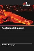 Reologia dei magmi (Italian Edition) 6630425618 Book Cover