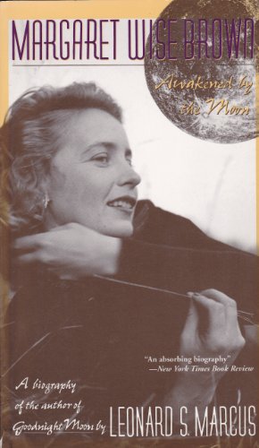MARGARET WISE BROWN: Awakened by the Moon 0807070491 Book Cover