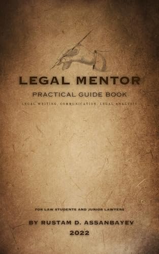 LEGAL MENTOR: Legal writing, communication, Legal analysis (English Edition)
