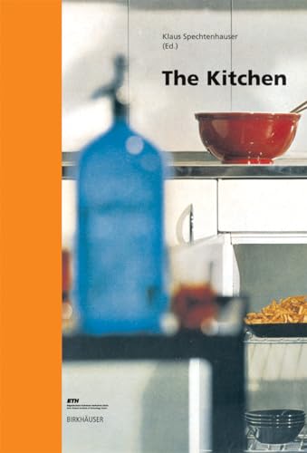 The Kitchen: Life World, Usage, Perspectives (Living Concepts, 1)