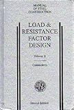 Load & resistance factor design : manual of steel construction. by American Institute of Steel Construction (1998-01-01)
