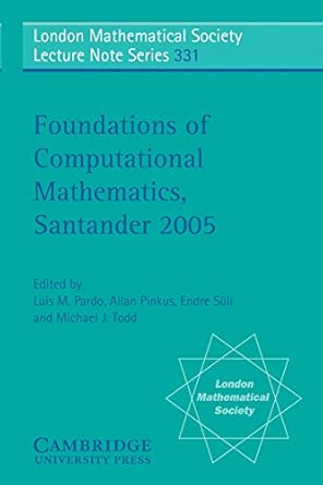 Foundations of Computational Mathematics, Santander 2005: 331 2005th Edition Foundations of Computational Mathematics, Santander 2005: 331 2005th Edition book cover