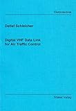  Digital VHF Data Link for Air Traffic Control (Berichte aus der Elektrotechnik)