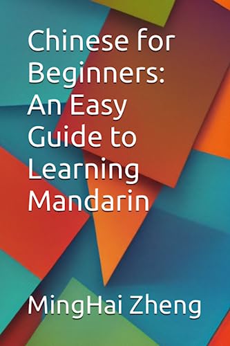 Chinese For Beginners: An Easy Guide To Learning Mandarin #TOP20