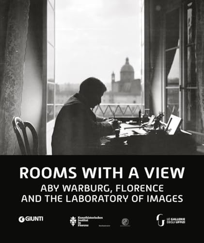Rooms with a view. Aby Warburg. Florence and the laboratory of images