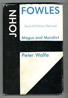 John Fowles, magus and moralist 083875001X Book Cover