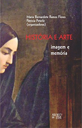 História e arte: imagem e memória