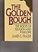Golden Bough: The Roots of Religion and Folklore