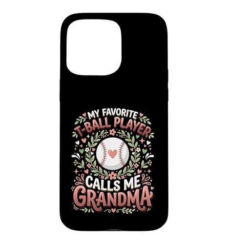 Favorite T-Ball Player Calls Me Grandma �e�B�[�{�[�� �i�i �X�}�z�P�[�X iPhone 15 Pro Max �p