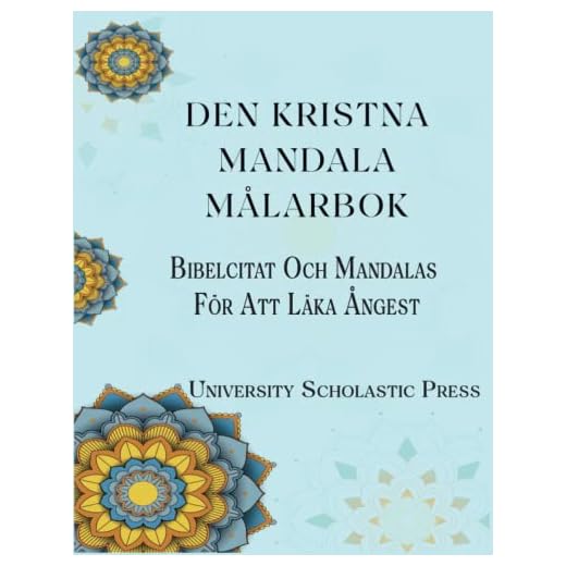 DEN KRISTNA MANDALA MÅLARBOK: Bibelcitat Och Mandalas För Att Läka Ångest (Swedish Edition)