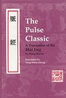 The Pulse Classic: A Translation of the Mai Jing 0936185759 Book Cover