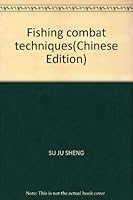Fishing combat techniques(Chinese Edition) 7806990097 Book Cover