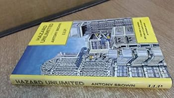 Hazard Unlimited: From Ships to Satellites 300 Years of Lloyd's of London an Intimate Portrait