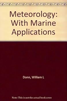 Hardcover Meteorology: With Marine Applications Book