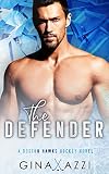 The Defender: A Single Dad Hockey Romance (Boston Hawks Hockey Book 5) (English Edition)