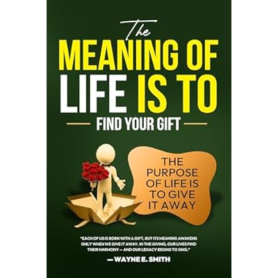 The Meaning of life is to Find Your Gift