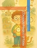 L'Orologio Magico di Tobia