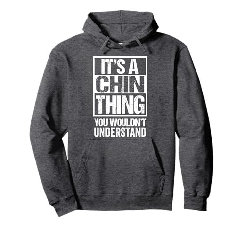 It's A Chin Thing You Wouldn't Understand | Family Name