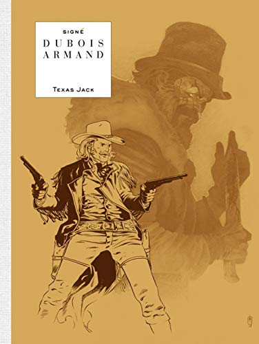 Texas Jack - tome 0 - Texas Jack - Edition Noir & Blanc Texas Jack - tome 0 - Texas Jack - Edition Noir & Blanc