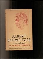 ALBERT SCHWEITZER, AN INTRODUCTION [WITH TWO ADDRESSES BY ALBERT SCHWEITZER] B00CBL7EDC Book Cover